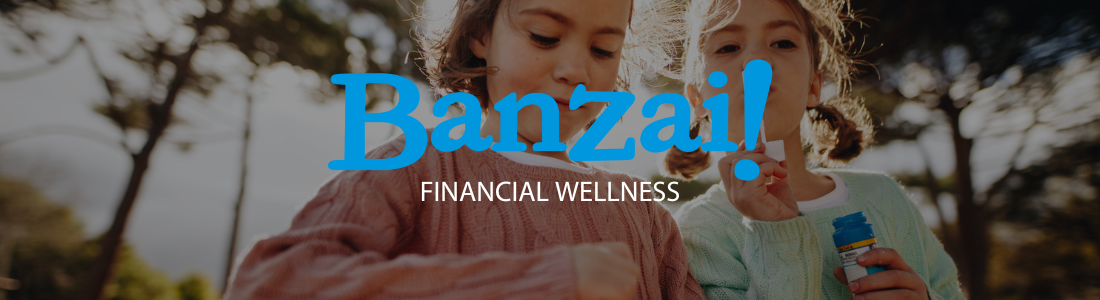 Banzai Banner WFCU is proud to bring you Banzai